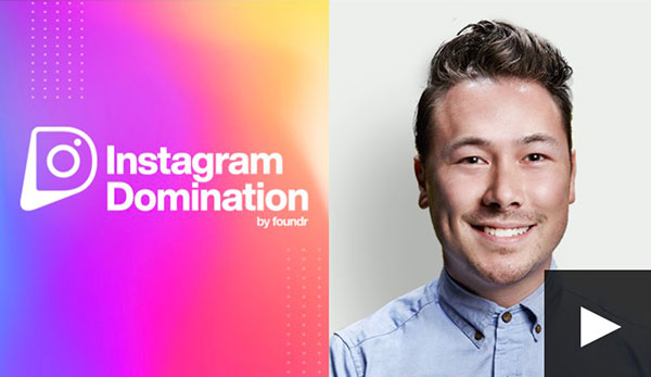 Foundr - Instagram Domination